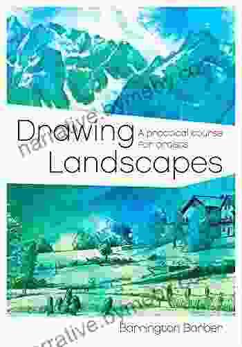 Drawing Landscapes: A Practical Course For Artists