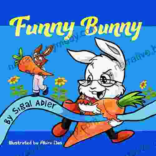 FUNNY BUNNY: Early Readers Easter For Preschool Kids (Bunny For Toddlers 1)