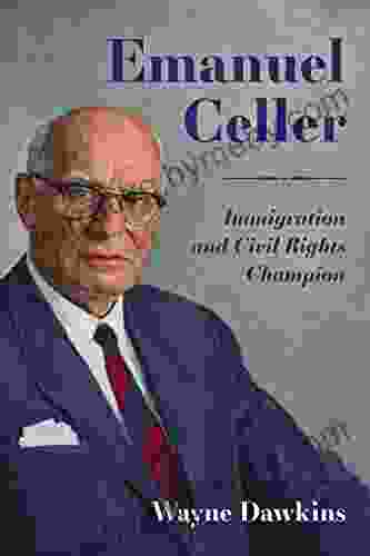 Emanuel Celler: Immigration And Civil Rights Champion