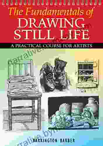 The Fundamentals Of Drawing Still Life