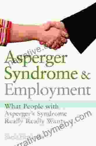 Business For Aspies: 42 Best Practices For Using Asperger Syndrome Traits At Work Successfully