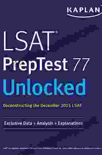 LSAT PrepTests 52 61 Unlocked: Exclusive Data + Analysis + Explanations (Kaplan Test Prep)