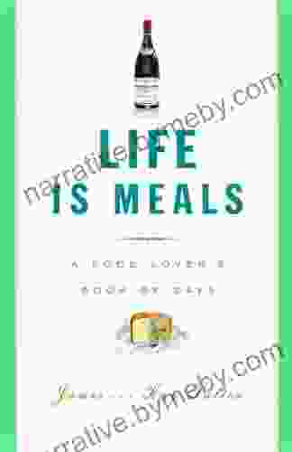 Life Is Meals: A Food Lover S Of Days