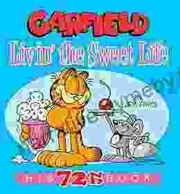 Garfield Livin the Sweet Life: His 72nd