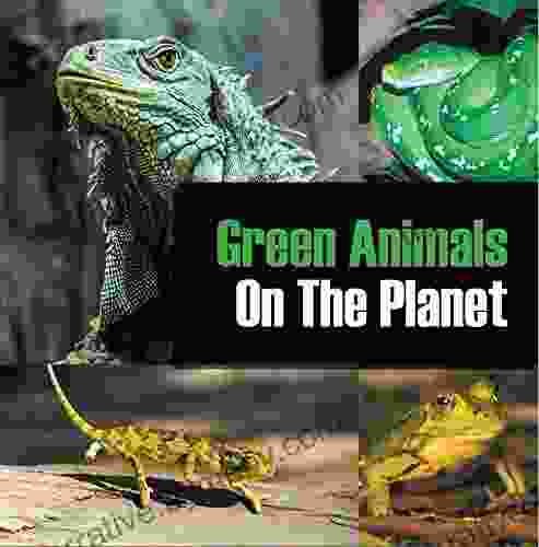 Green Animals On The Planet: Animal Encyclopedia for Kids (Colorful Animals on the Planet 2)