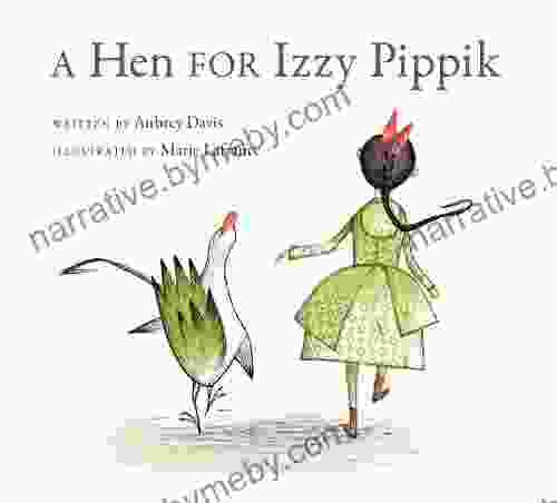 A Hen For Izzy Pippik