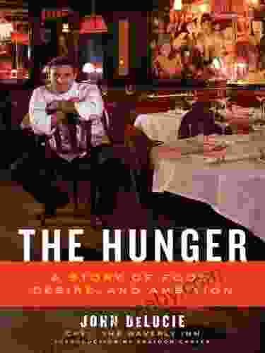 The Hunger: A Story Of Food Desire And Ambition