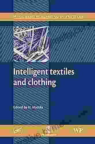 Intelligent Textiles And Clothing (Woodhead Publishing In Textiles)