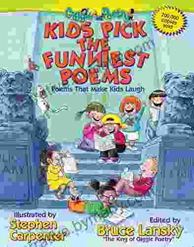 Kids Pick The Funniest Poems: Poems That Make Kids Laugh (Giggle Poetry)