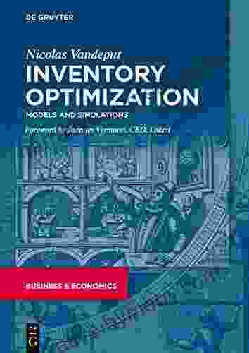 Inventory Optimization: Models And Simulations