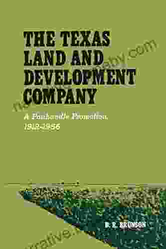 The Texas Land And Development Company: A Panhandle Promotion 1912 1956 (M K Brown Range Life Series)