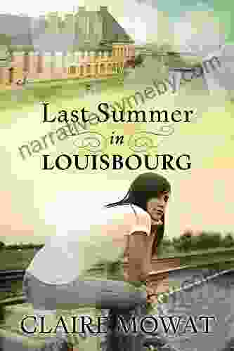 Last Summer in Louisbourg Barbara Burgess