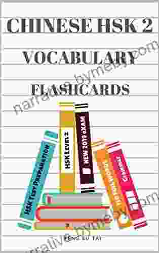 Chinese HSK 2 Vocabulary Flashcards: Learning Full Mandarin Chinese HSK2 150 Words For Practice HSK Test Preparation Level 2 New Vocabulary Cards 2024 Guide With Simplified Characters Pinyin