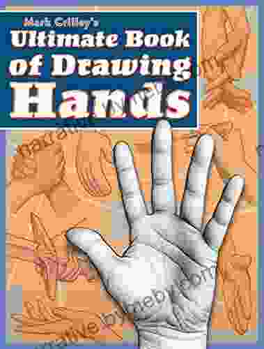 Mark Crilley S Ultimate Of Drawing Hands