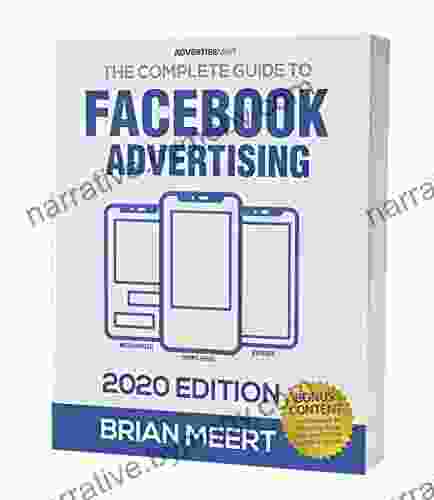 The Complete Guide to Facebook Advertising