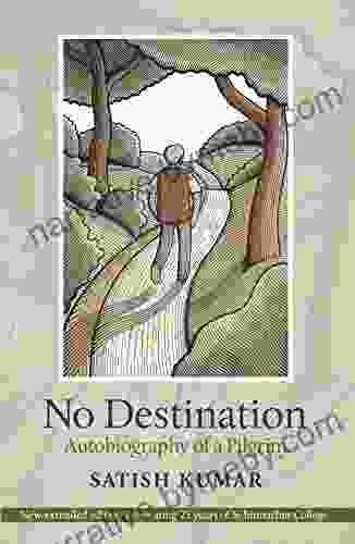 No Destination: Autobiography Of A Pilgrim