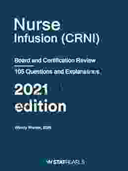 Nurse Infusion (CRNI): Board And Certification Review