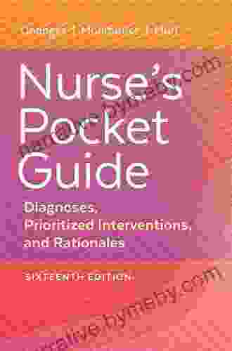 Nurse S Pocket Guide Diagnoses Prioritized Interventions And Rationales (Nurses Pocket Guide)