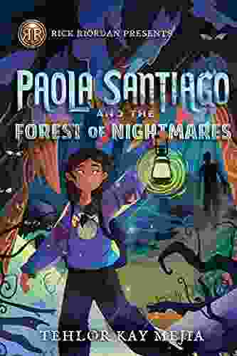 Paola Santiago And The Forest Of Nightmares