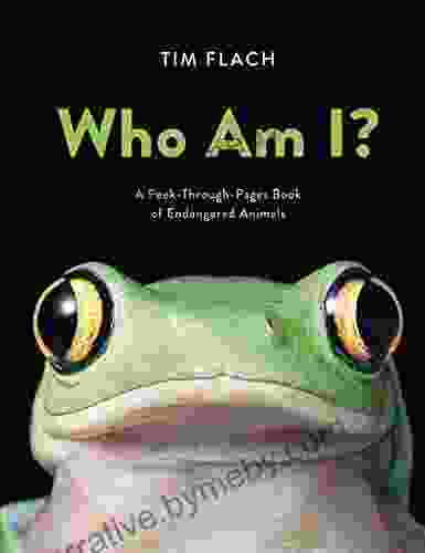 Who Am I?: A Peek Through Pages Of Endangered Animals