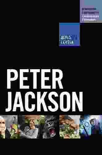 Peter Jackson (The Bloomsbury Companions to Contemporary Filmmakers)