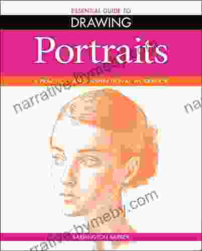 Essential Guide To Drawing: Portraits: A Practical And Inspirational Workbook