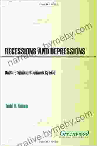 Recessions And Depressions: Understanding Business Cycles