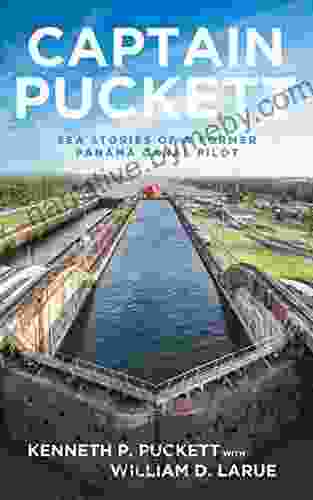 Captain Puckett: Sea stories of a former Panama Canal pilot