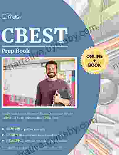 CBEST Prep Book: Study Guide with Practice Exam Questions for the California Basic Educational Skills Test