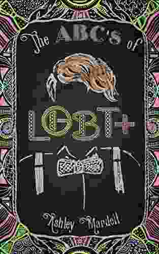 The ABC s of LGBT+: (Gender Identity for Teens Teen Young Adult LGBT Issues)