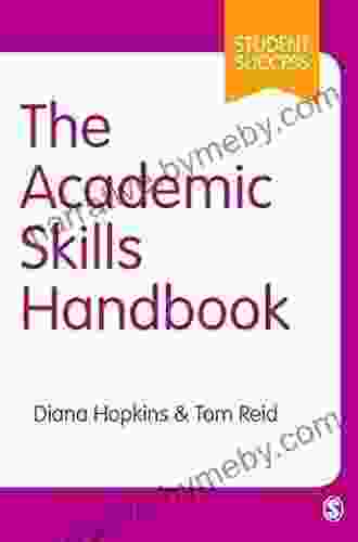 The Academic Skills Handbook: Your Guide To Success In Writing Thinking And Communicating At University (Student Success)