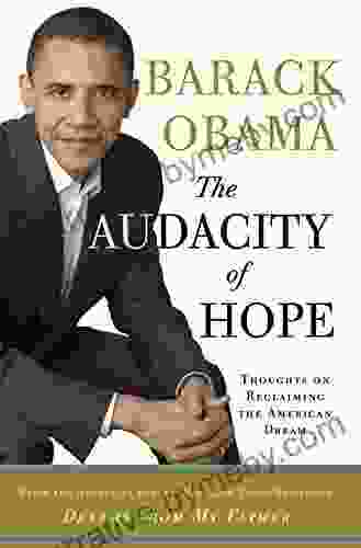 The Audacity Of Hope: Thoughts On Reclaiming The American Dream