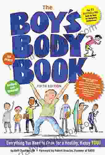 The Boys Body Fifth Edition: Everything You Need To Know For A Healthy Happy You (Body Books)