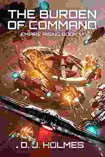 The Burden Of Command (Empire Rising 14)