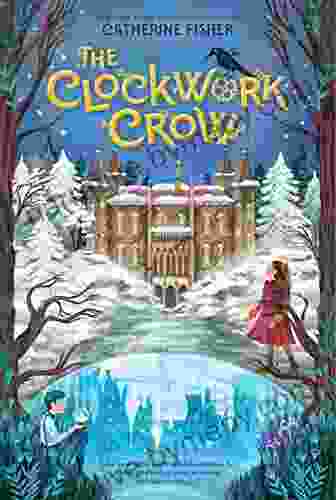 The Clockwork Crow Catherine Fisher