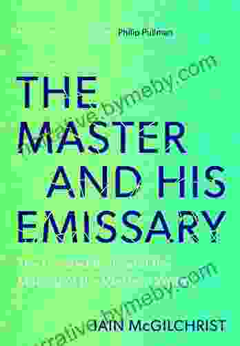 The Master And His Emissary: The Divided Brain And The Making Of The Western World