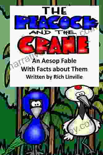 The Peacock and the Crane An Aesop Fable With Facts about Them (Fables Folk Tales and Fairy Tales)