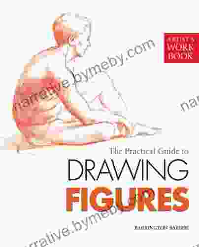 The Practical Guide To Drawing Figures (Artist S Workbooks)