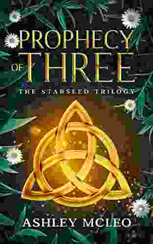 Prophecy Of Three: An Irish Witch Urban Fantasy (The Starseed Trilogy 1)