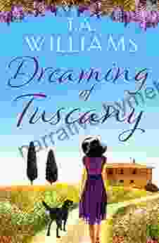 Dreaming Of Tuscany: The Unputdownable Feel Good Read Of The Year