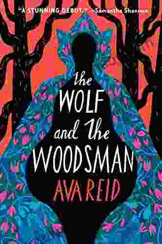 The Wolf And The Woodsman: A Novel