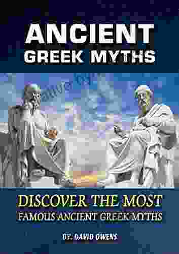 Greek Roman: ANCIENT GREEK MYTHS: The Best Stories From Greek Mythology: Timeless Tales Of Gods And Heroes Classic Stories Of Gods Goddesses Heroes Monsters Story Of The Greeks Mythology