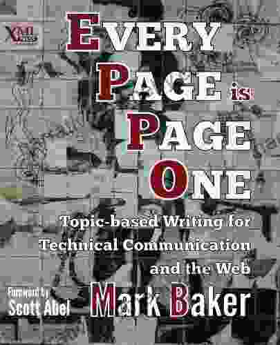 Every Page Is Page One: Topic Based Writing For Technical Communication And The Web