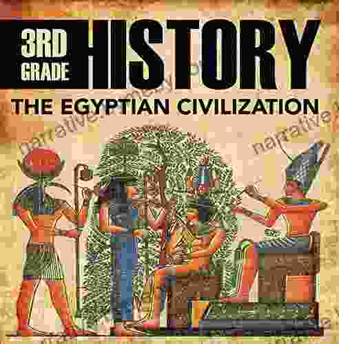 3rd Grade History: The Egyptian Civilization: Egyptian For Kids (Children S Ancient History Books)