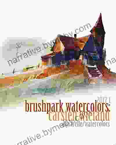 Brushpark Watercolors: Carsten Wieland 2024 I: Complete Watercolors 2024 Vol 1 234 pages