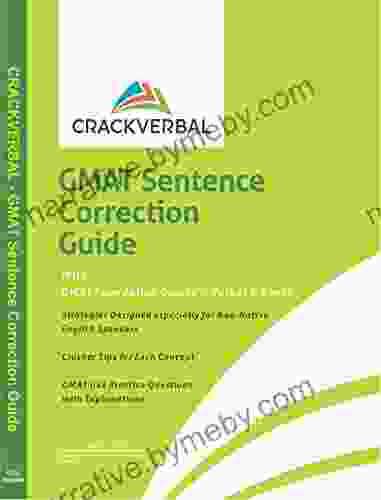 GMAT Sentence Correction Guide: Concepts Strategies Practice Questions GMAT Foundation Course Verbal E