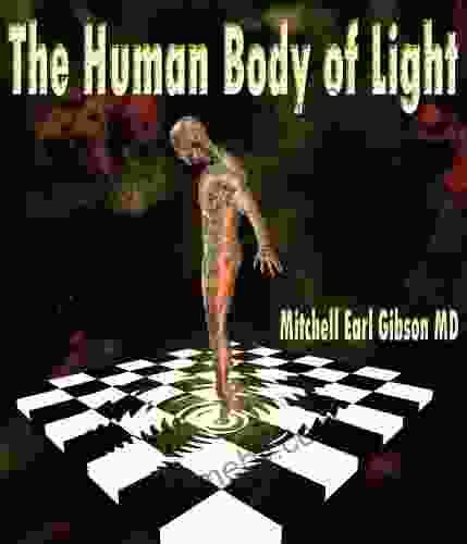 The Human Body Of Light