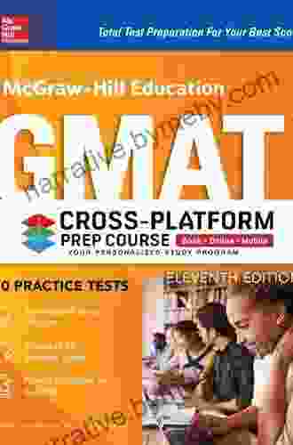 McGraw Hill Education GMAT Cross Platform Prep Course Eleventh Edition