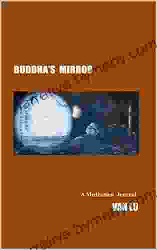 Buddha S Mirror: A Meditation Journal