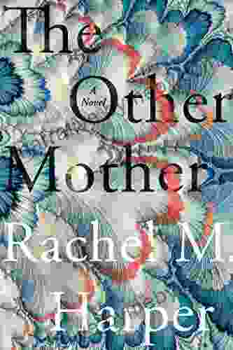 The Other Mother: A Novel